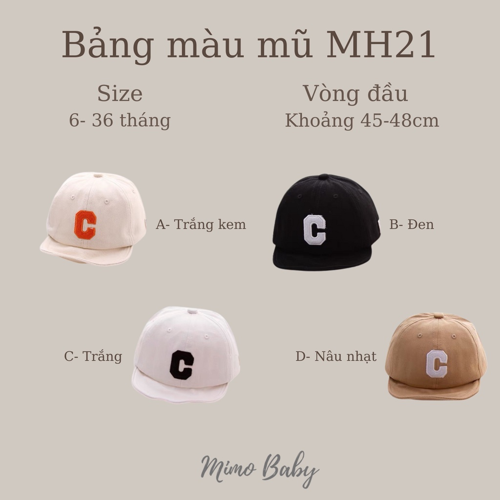 Mũ lưỡi trai họa tiết chữ C cho bé MH21 Mimo Baby