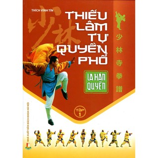 Thiếu Lâm Tự Quyền Phổ (Tập 1, 2, 3)