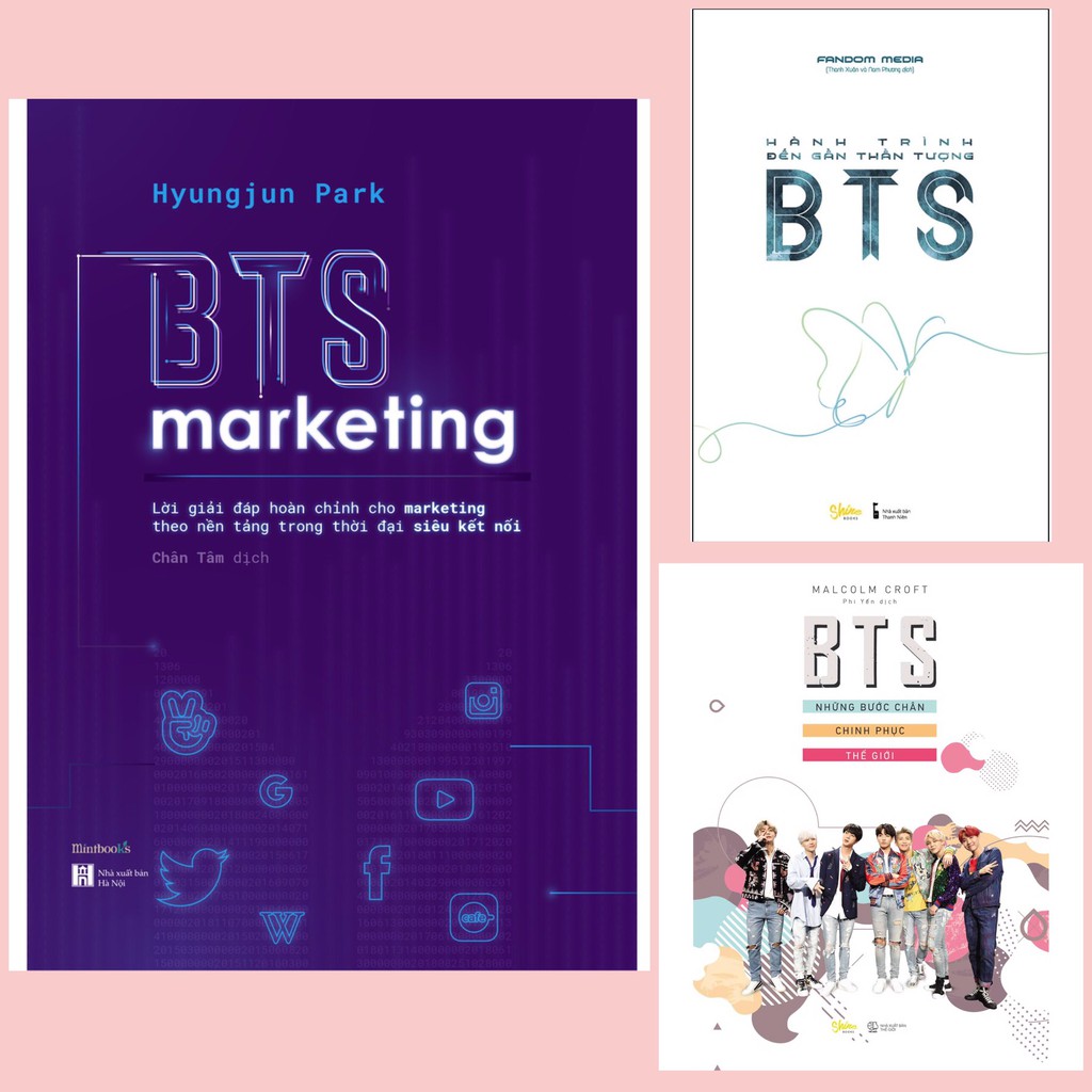 Sách - Bộ 3 BTS: BTS Marketing  + Hành Trình Đến Gần Thần Tượng BTS + BTS Những Bước Chân Chinh Phục Thế Giới