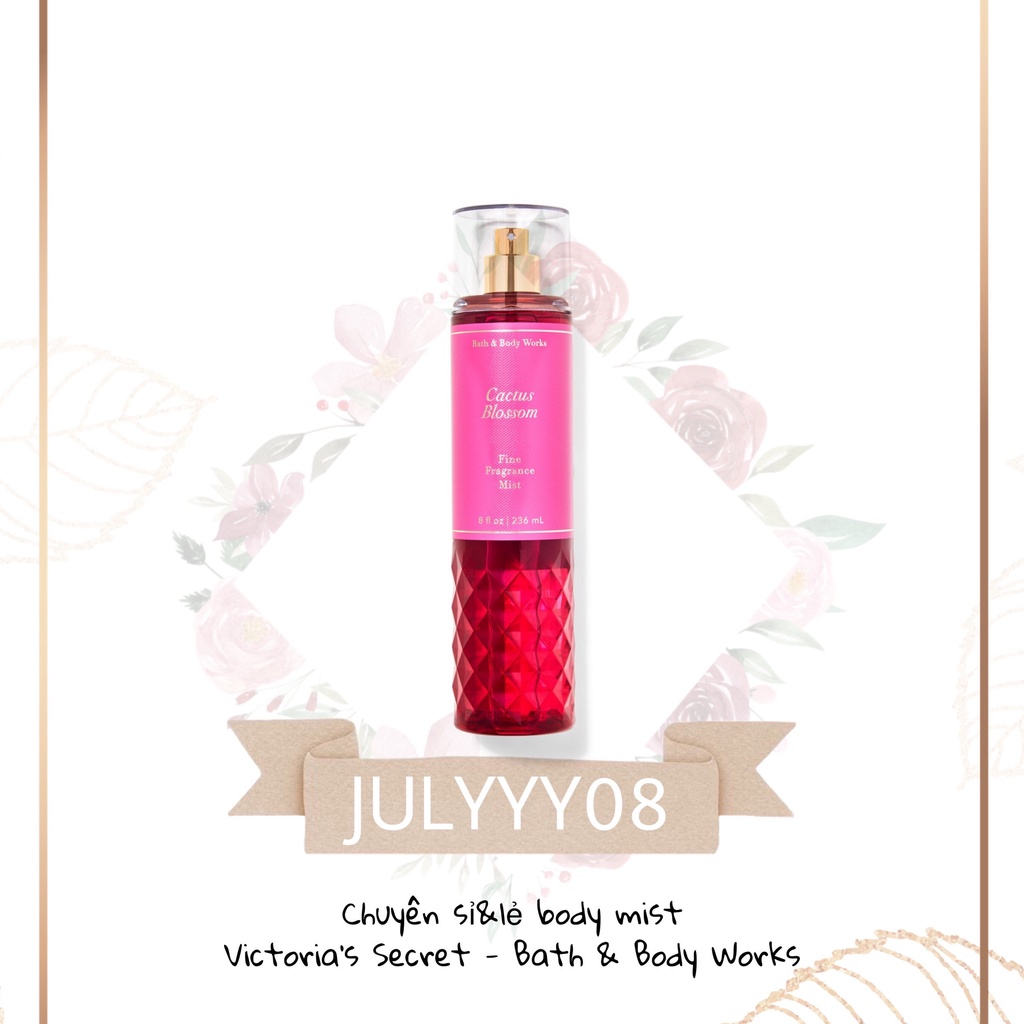 Xịt Thơm Toàn Thân Bath And Body Works - Cactus Blossom +jɥȽÿ08+