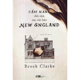 Sách nhã nam - cẩm nang đốt nhà các văn hào new england