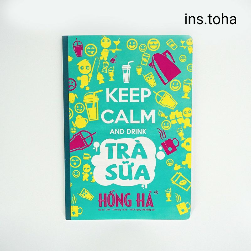 Tập học sinh kẻ ngang 120tr Hồng Hà Keep Calm & Trà Sữa