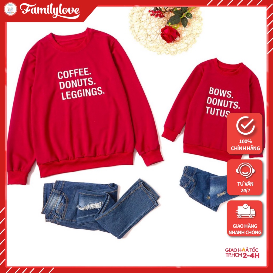 Áo Sweater Gia Đình Familylove cotton Nỉ Da Cá (HÌNH THẬT CHẤT ÁO + LOGO THƯƠNG HIỆU) coffee Donuts Bows Tutus