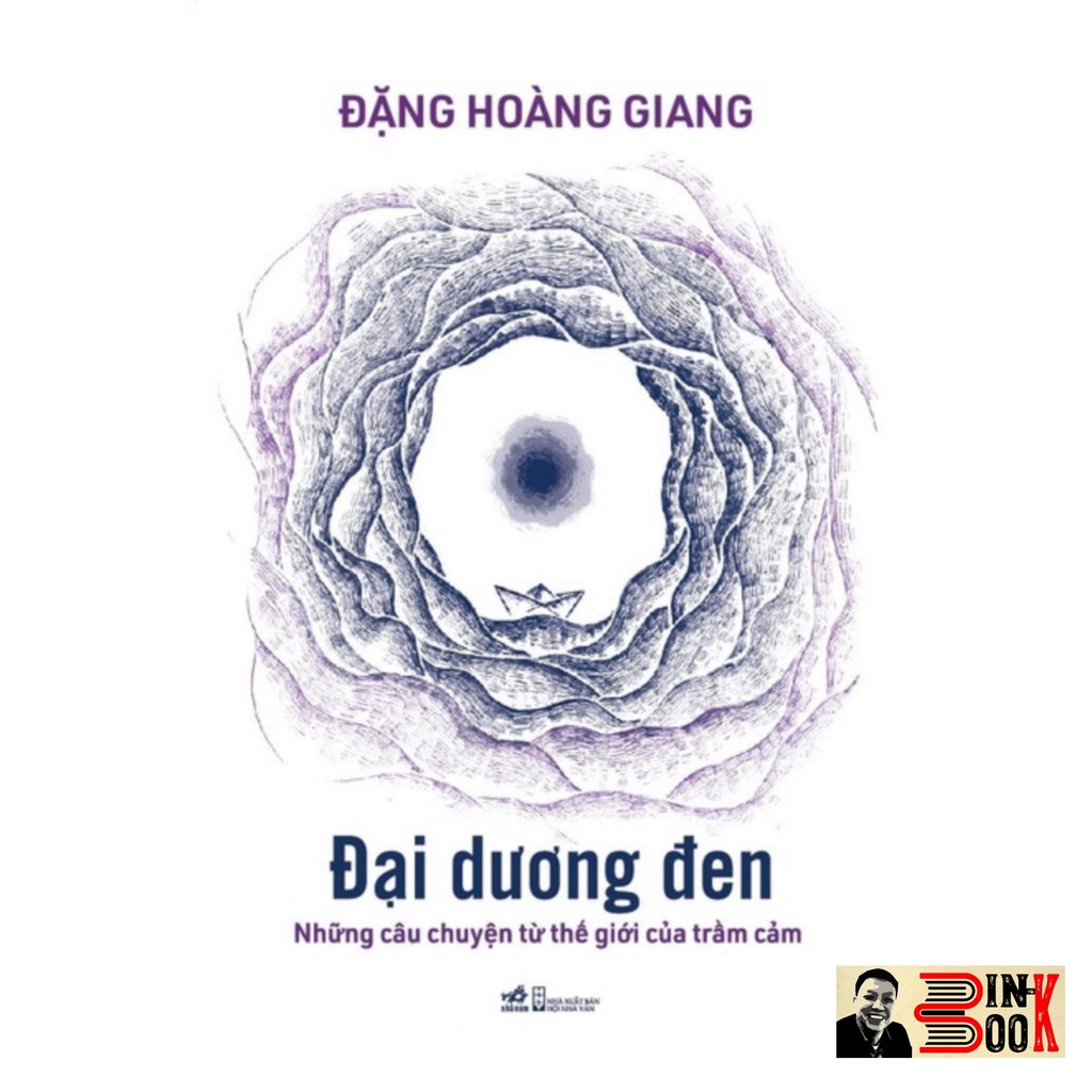 Sách - Đại Dương Đen: Những Câu Chuyện Từ Thế Giới Của Trầm Cảm - Đặng Hoàng Giang - Bình Book
