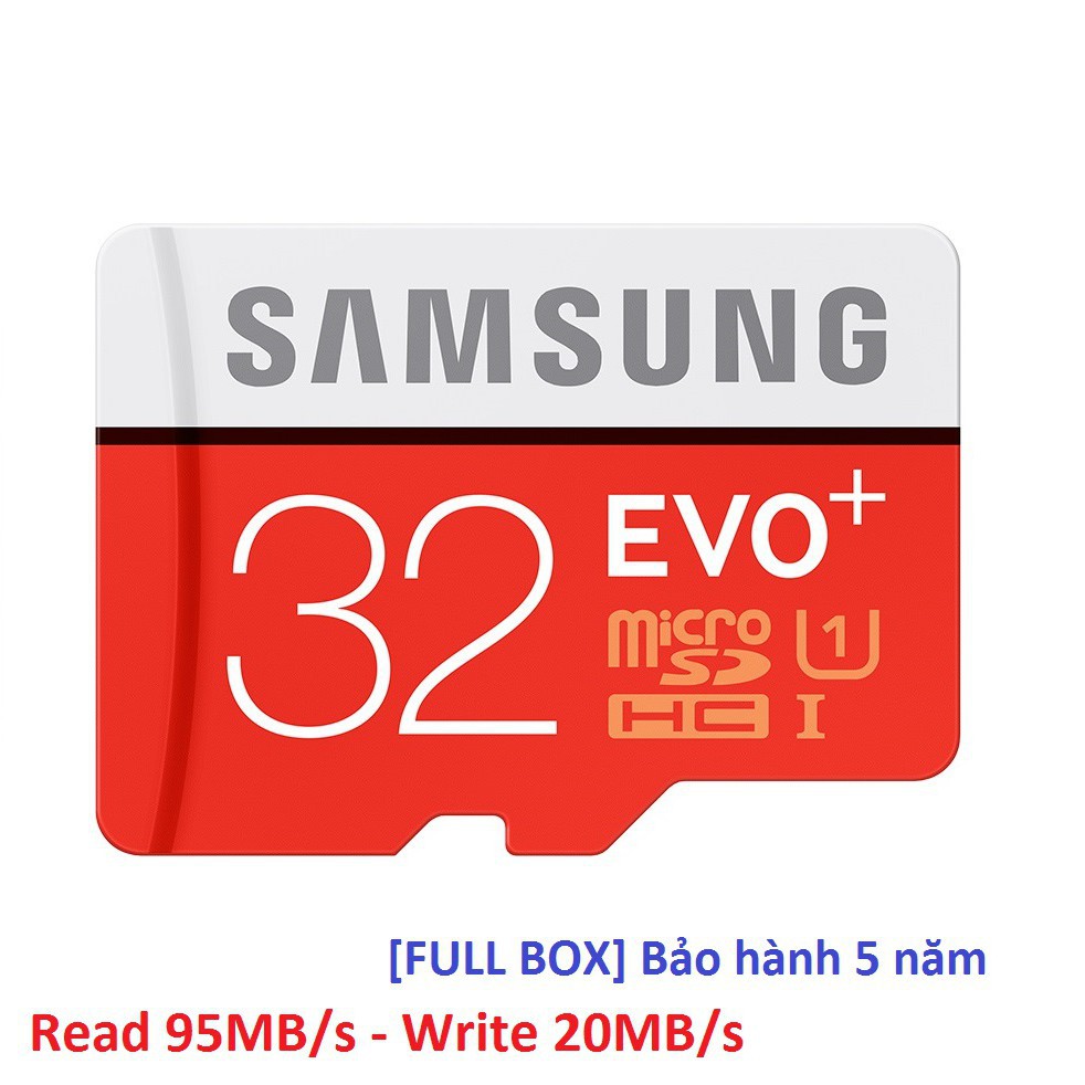 Thẻ nhớ 32GB Micro Samsung Evo Plus (95Mb/s)- Bh 5 năm