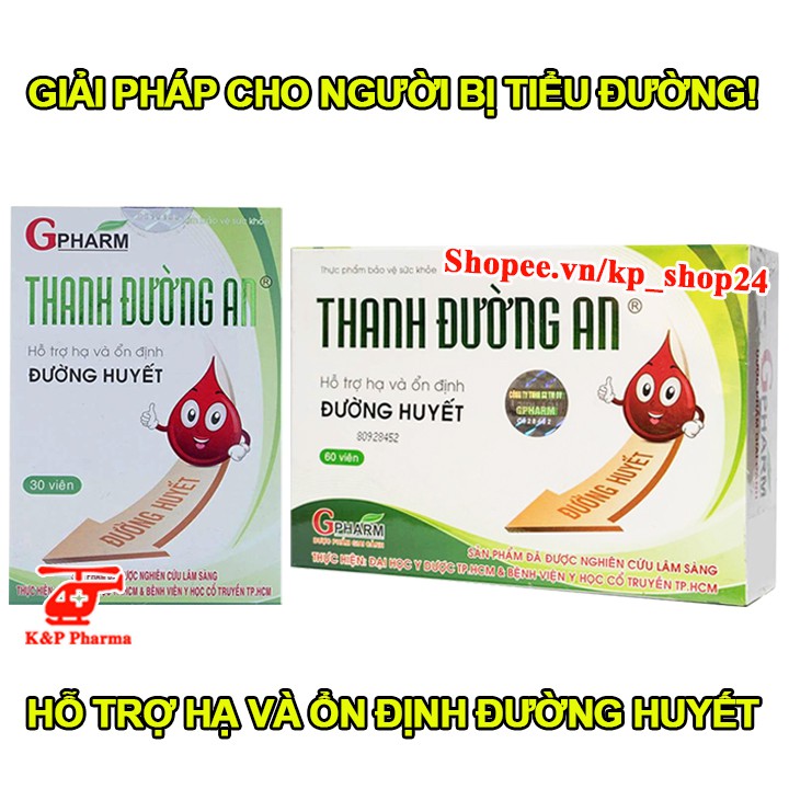 ✅ [CHÍNH HÃNG] Thanh Đường An – Hạ và ổn định đường huyết, phòng ngừa biến chứng tiểu đường, giảm mỡ máu và cholesterol