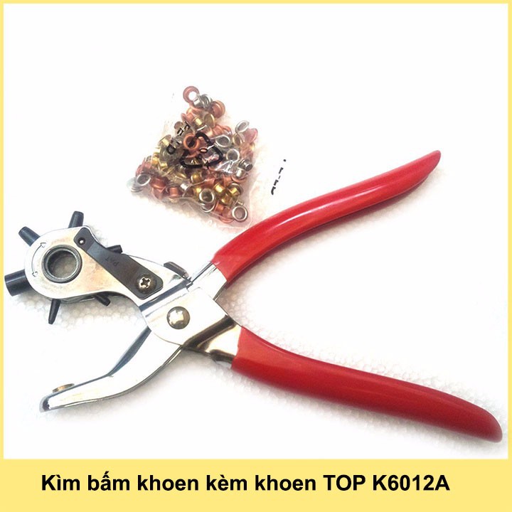 Kìm bấm lỗ bấm khoen TOP K6012A kèm khoen