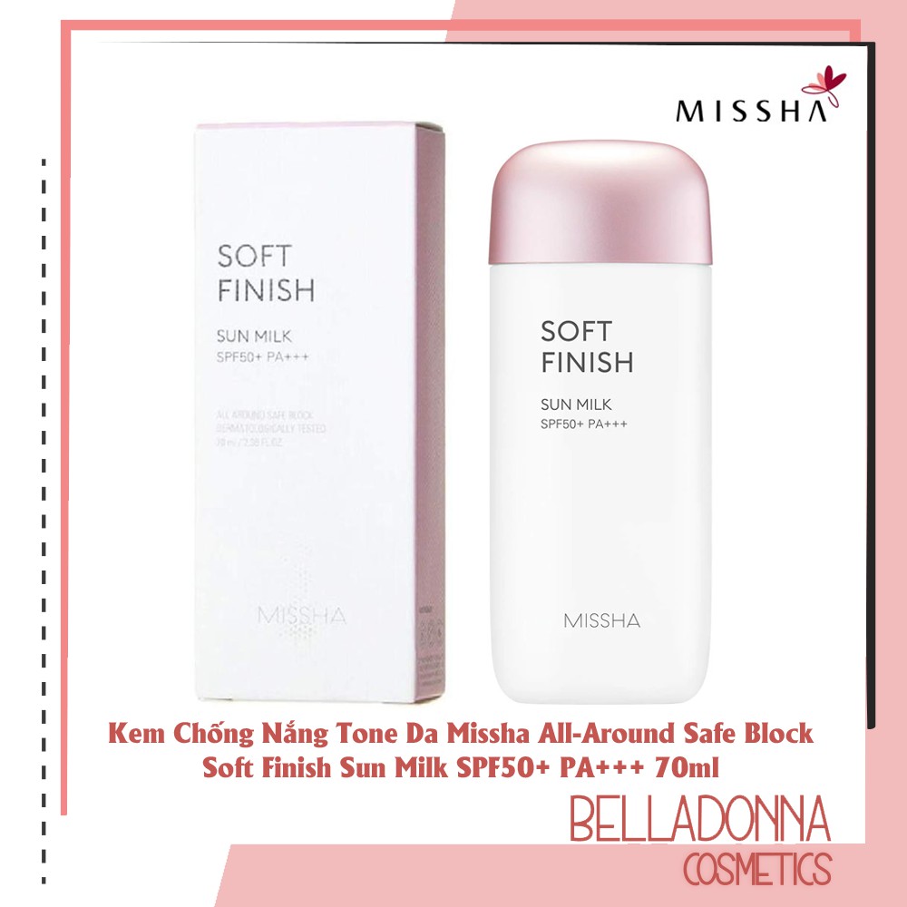 Kem Chống Nắng Dạng Sữa Nâng Tone Da Missha All-Around Safe Block Soft Finish Sun Milk SPF50+ PA+++ 70ml