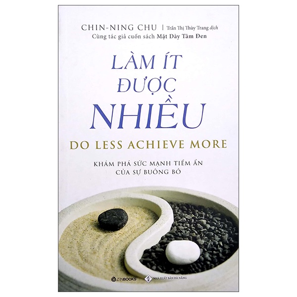 Sách Làm Ít Được Nhiều - Do Less Achieve More (Tái Bản 2022)