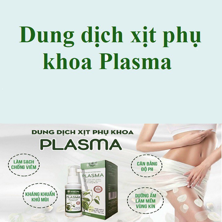 Dung Dịch Xịt Phụ Khoa Plasma Hỗ Trợ Vấn Đề Phụ Khoa - DT040