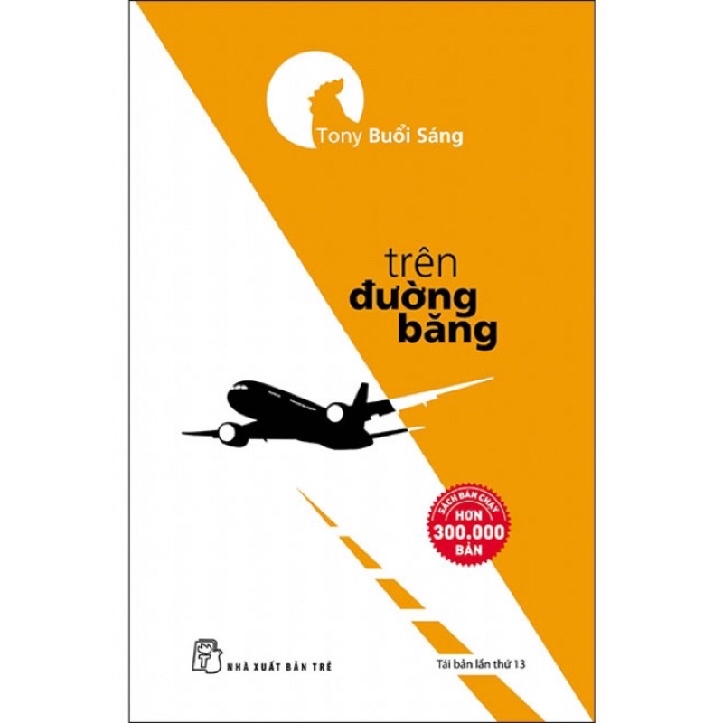 Sách - Tony Buổi Sáng - Trên Đường Băng - NXB Trẻ