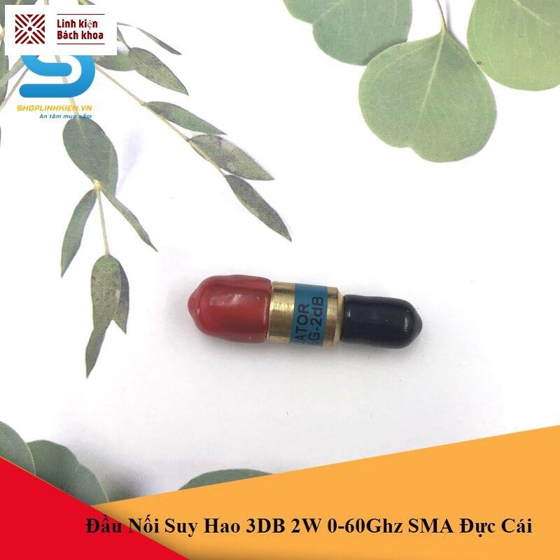 Đầu Nối Suy Hao 3DB 2W 0-60Ghz SMA Đực Cái