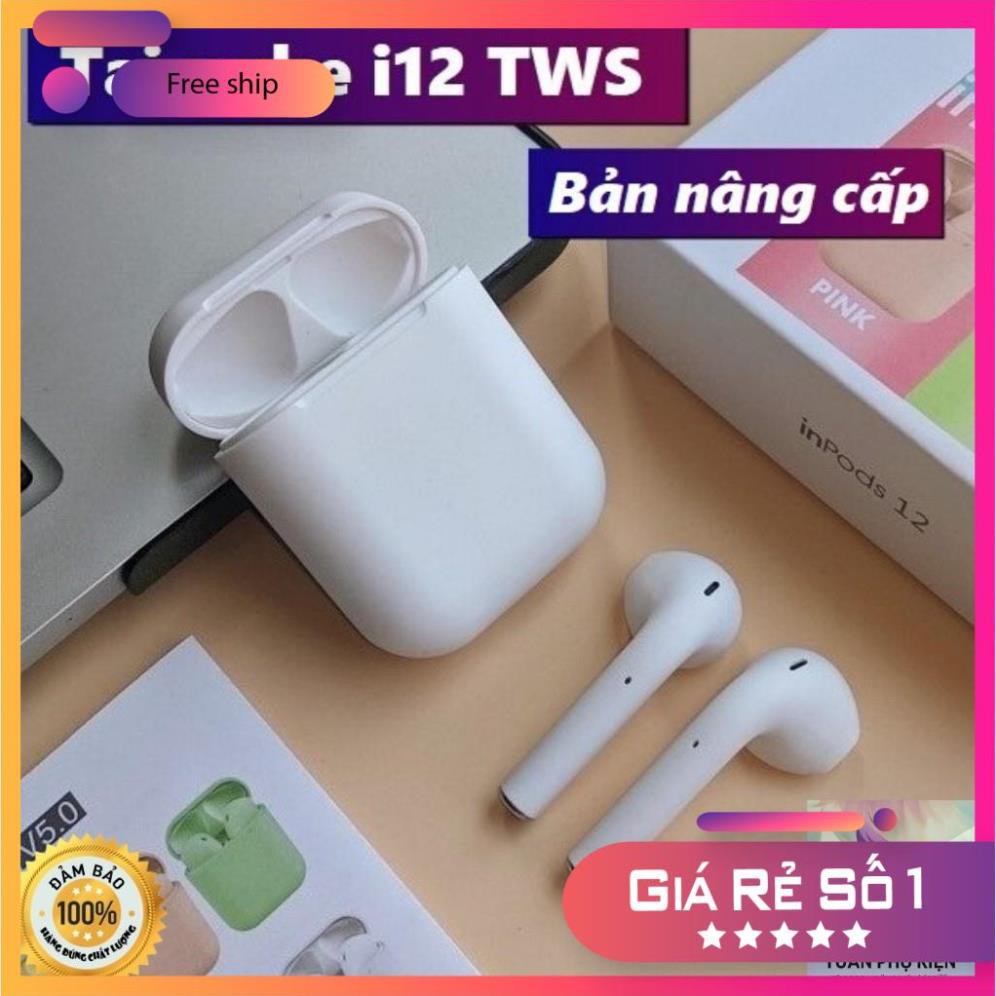 Tai Nghe INPODS I12 TWS 5.0  Tai Nghe Bluetooth Không Dây Sang Chảnh BH 1 Đổi 1