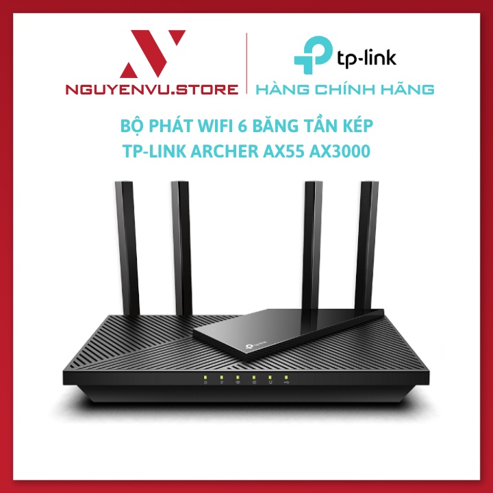 Bộ phát Wifi TP-Link Archer AX55 - Router Wifi 6 Băng tần kép AX3000 2402 Mbps - Hàng chính hãng