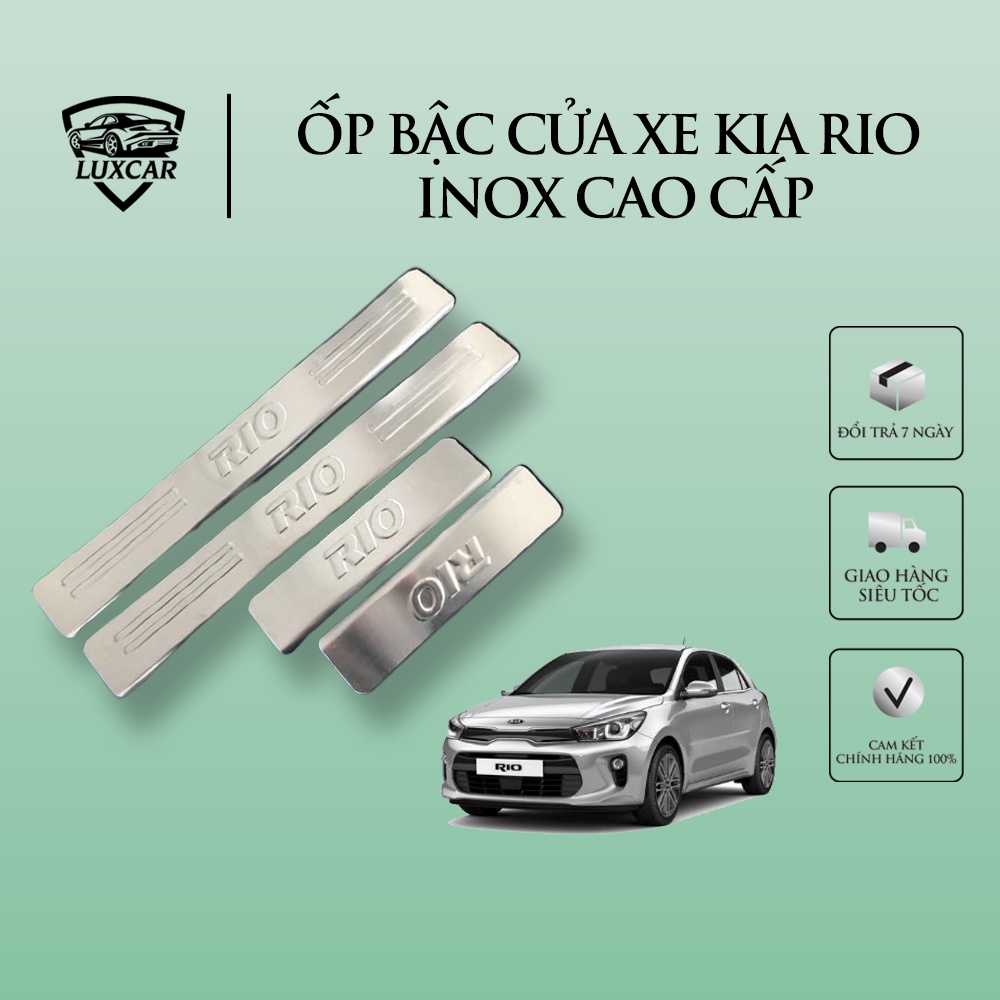 Ốp bậc cửa xe KIA RIO - Chất liệu INOX cao cấp LUXCAR