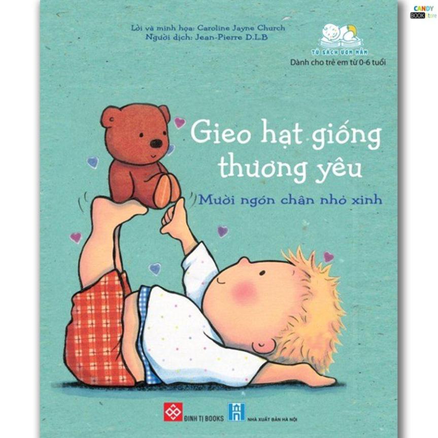 SÁCH - Gieo hạt giống thương yêu - Mười ngón chân nhỏ xinh