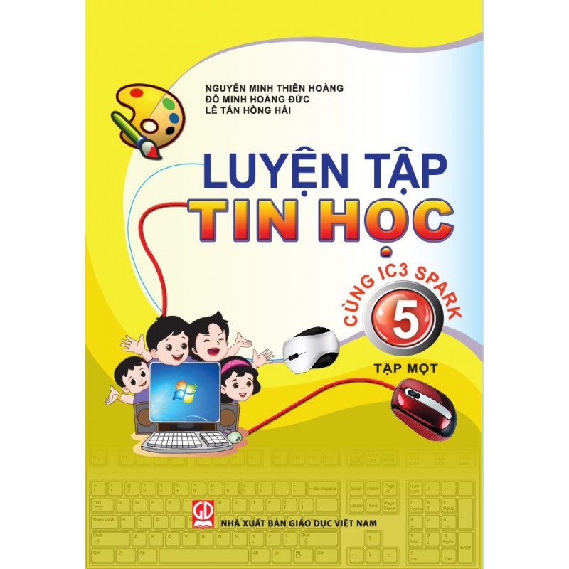Sách - Luyện tập tin học cùng IC3 Spark lớp 5 tập 1