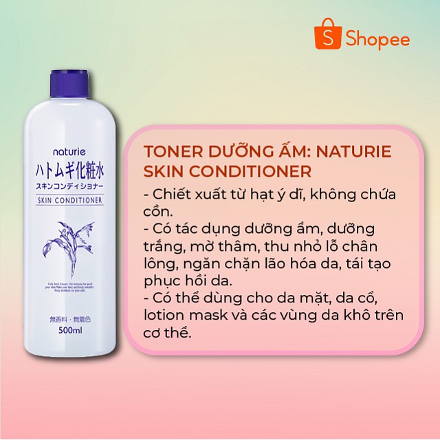 Nước hoa hồng Naturie 500ml Toner Nước Cân Bằng Naturie Hatomugi Skin Conditioner 500ml