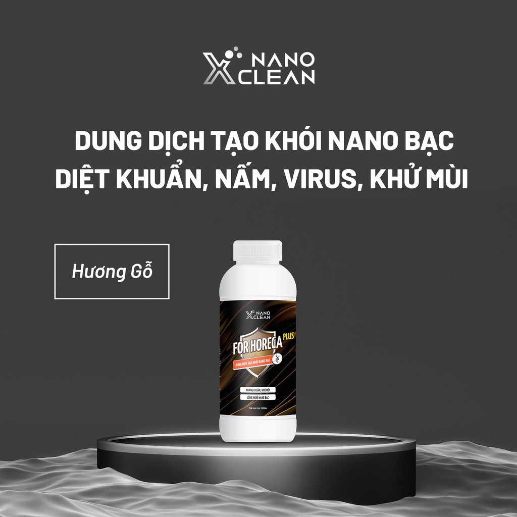 PLUS DUNG DỊCH TẠO KHÓI PHUN KHÓI NANO XCLEAN FOR HORECA DIỆT KHUẨN KHỬ MÙI NHÀ HÀNG, KARAOKE 1L-NANO BẠC AHT CORP(AHTC)