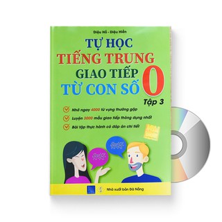 Sách - Tự Học Tiếng Trung Giao Tiếp Từ Con Số 0 Tập 3 (Có audio nghe) + DVD quà tặng