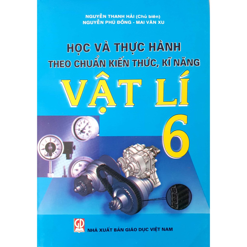 Sách - Học và thực hành theo chuẩn kiến thức, kĩ năng Vật lí 6