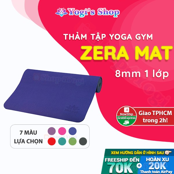 Thảm Tập Yoga GYM Zera Mat TPE 8mm 1 Lớp Kèm Túi &amp; Dây Cột | Nhiều Màu Lựa Chọn