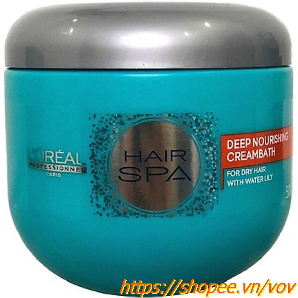 Hấp Dầu 500ml LOreal Professional Hair Spa Deep Nourishing Chính Hãng, VOV Cung Cấp & Bảo Trợ.