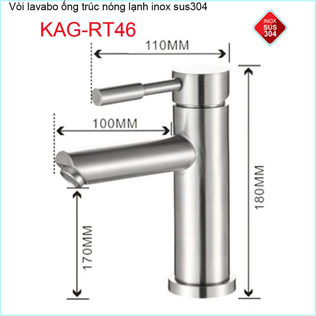 Vòi lavabo inox 304, vòi chậu rửa lavabo nóng lạnh KAG-RT46