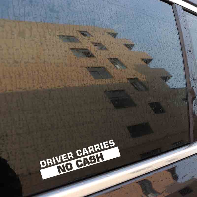 Decal dán trang trí xe hơi họa tiết DRIVER CARRIES NO CASH.. bằng chất liệu Vinyl kích thước 15.8CM*3.5CM
