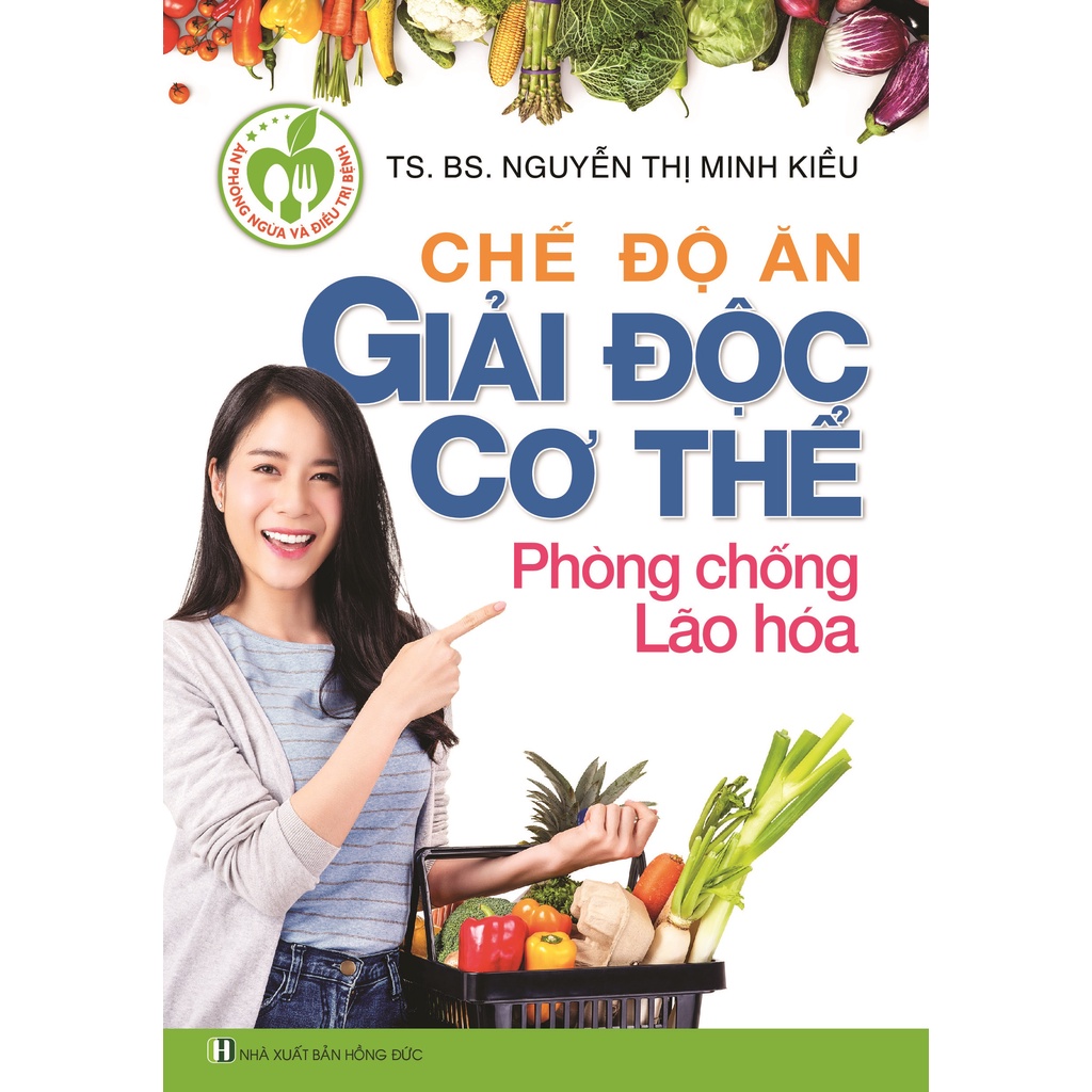 Sách - Chế Độ Ăn Giải Độc Cơ Thể Phòng Chống Lão Hóa - Điều Trị Bệnh Đái Tháo Đường - Chế Độ Ăn Bổ Trí Não Giảm Stress