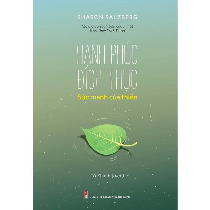 Sách - Hạnh Phúc Đích Thực - Sức Mạnh Của Thiền - Sharon Salzberg