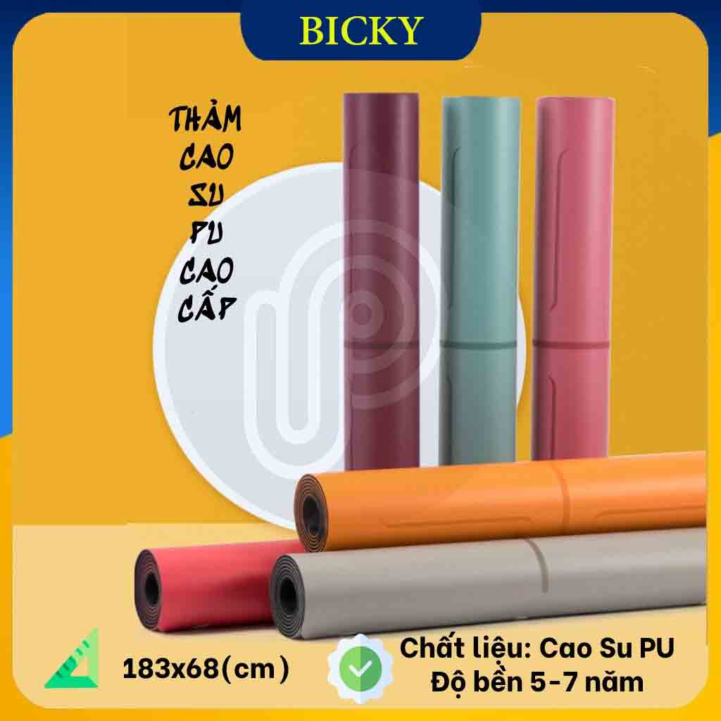 Thảm Yoga Cao Su Chất Liệu Pu Cao Cấp Chống Trơn Trượt Rất Tốt – Chính Hãng Bicky Bảo Hành 12 Tháng