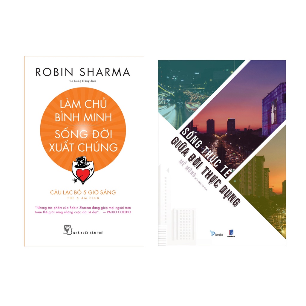 Sách Combo 2 cuốn: Làm Chủ Bình Minh Sống Đời Xuất Chúng + Sống Thực Tế Giữa Đời Thực Dụng