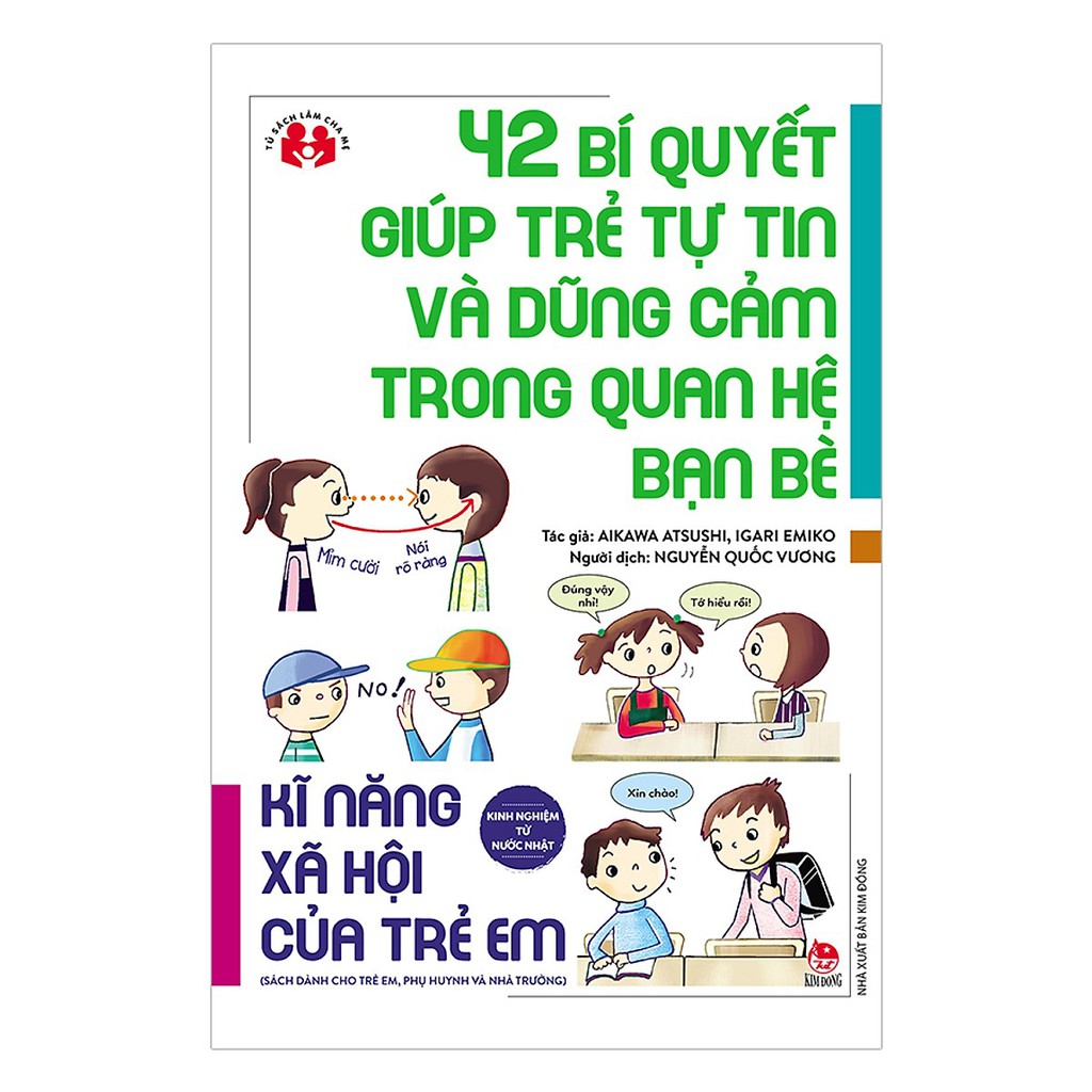 Sách - Kinh Nghiệm Từ Nước Nhật - 42 Bí Quyết Giúp Trẻ Tự Tin Và Dũng Cảm Trong Quan Hệ Bạn