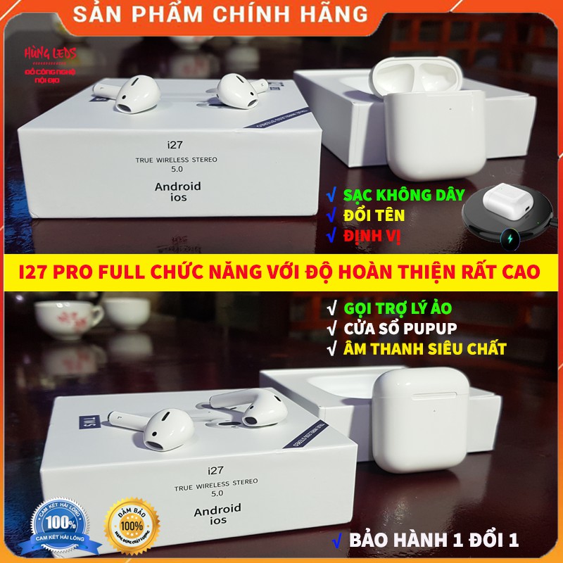 Tai Nghe Bluetooth i27 Pro TWS Sạc Không Dây Đổi Tên Định Vị Tháo Tai Dừng Nhạc Tương Thích IOS, Android