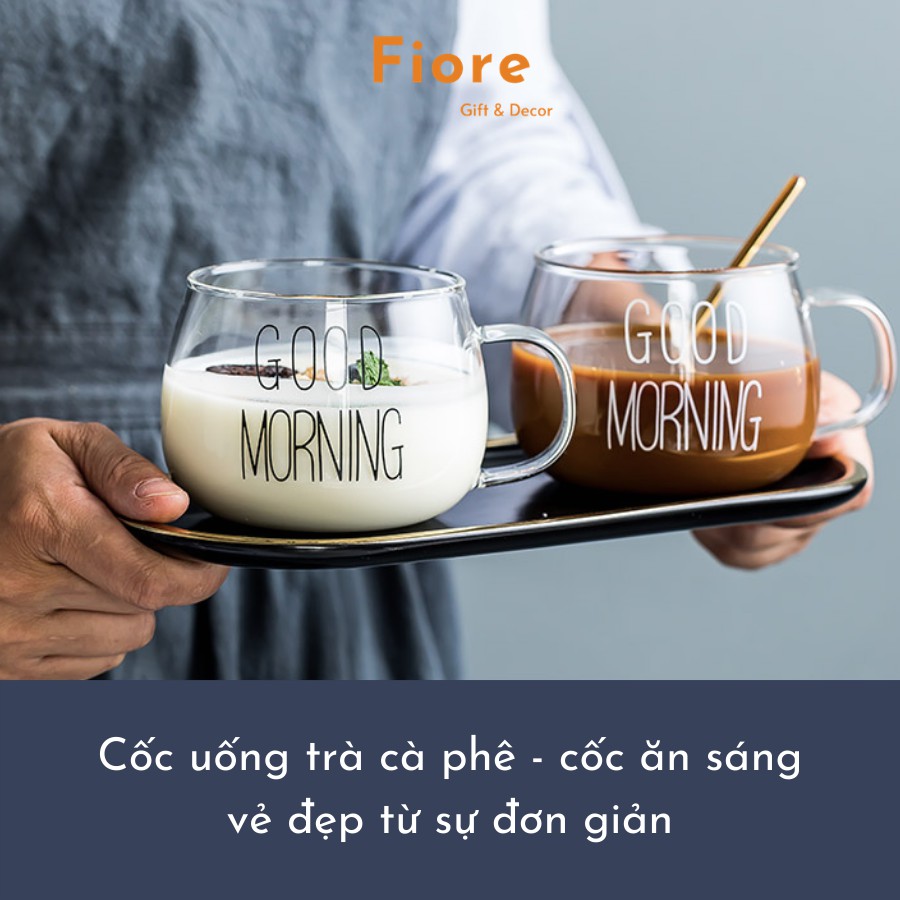 Ly thủy tinh - cốc thủy tinh Good Morning - đồ uống trà cà phê tuyệt đẹp và siêu chịu nhiệt - dung tích 360ml