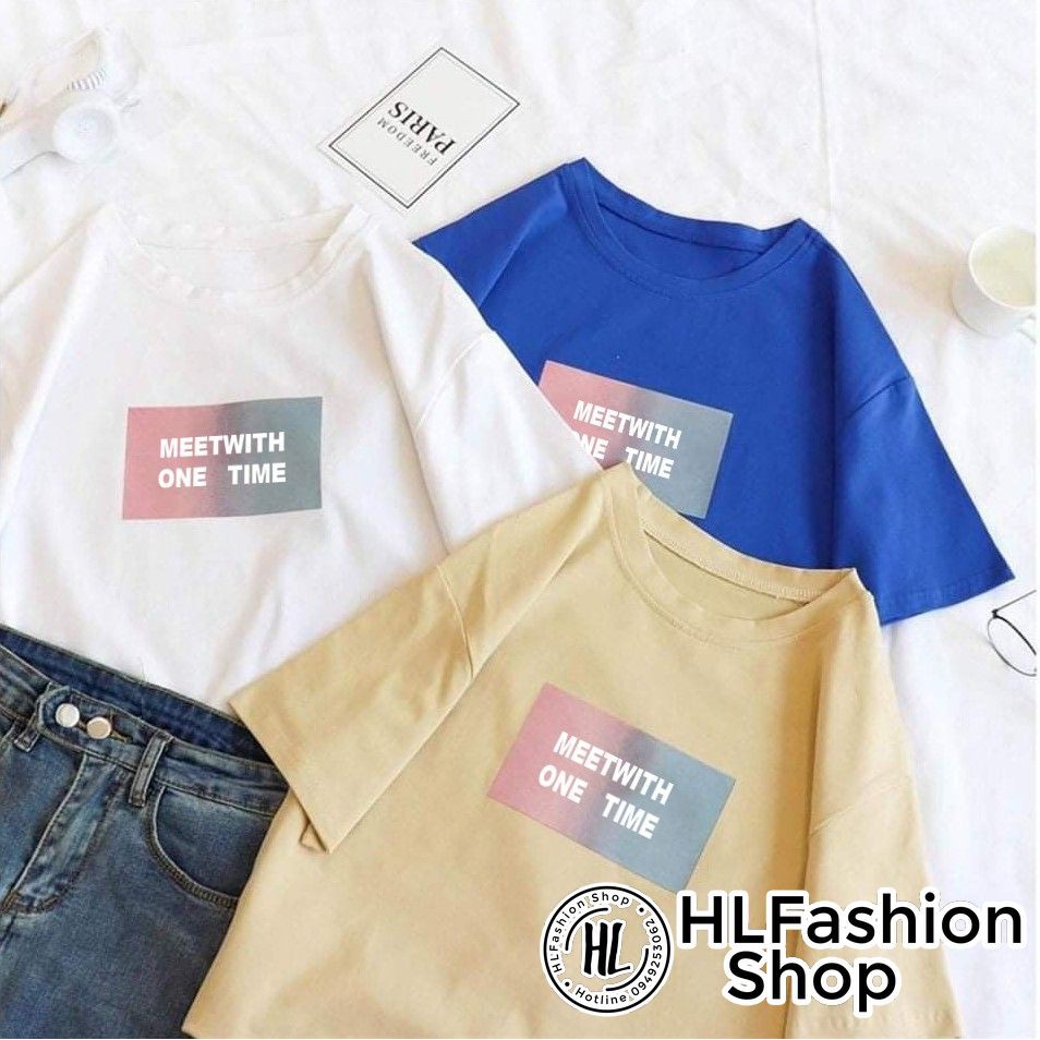 Áo thun tay lỡ form rộng unisex Meet With One Time cực đẹp, áo phông HLFashion