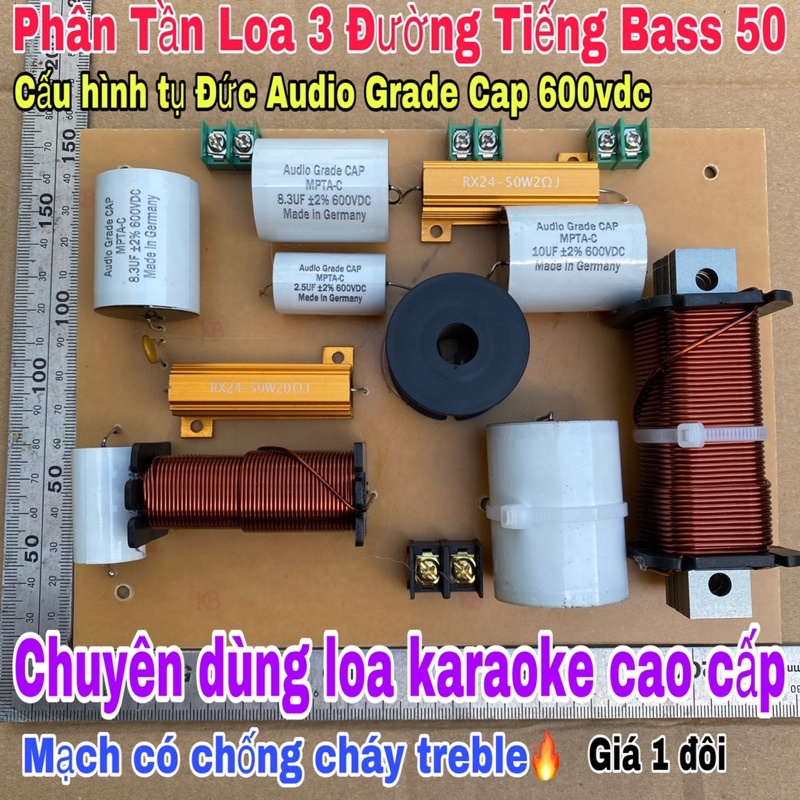 Phân tần loa 3 đường tiếng bass 50 tụ Đức