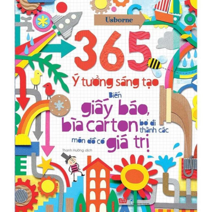 Sách Đinh Tị - 365 Ý Tưởng Sáng Tạo: Biến Giấy Báo, Bìa Carton Bỏ Đi Thành Các Món Đồ Có Giá Trị