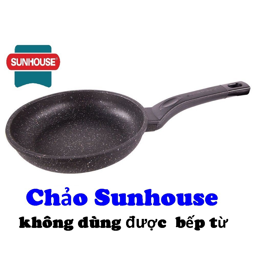 Chảo chống dính cạn lòng vân đá Siêu Bền Sunhouse (18,24, 26, 28, 30 cm) SBD, không dùng bếp từ