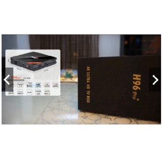 Tivi BOX H96 PRO PLUS RAM 3GB ROM 32G THÁCH THỨC SIÊU PHẨM 2017