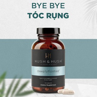 Viên Uống Chống Rụng Tóc, Phục Hồi Tóc Và Nuôi Dưỡng Tóc Bóng Khỏe Image Hush & Hush Deeply Rooted