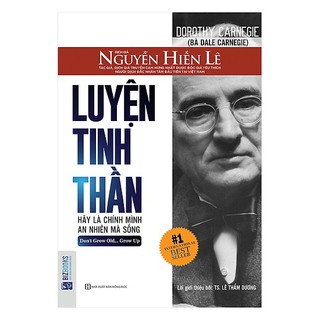 Sách - Luyện Tinh Thần: Hãy Là Chính Mình - An nhiên Mà Sống (Nguyễn Hiến Lê - Bộ Sách Sống Sao Cho Đúng)