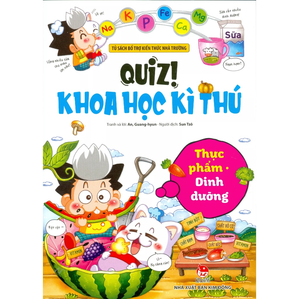 Sách Quiz! Khoa Học Kì Thú: Thực Phẩm Dinh Dưỡng