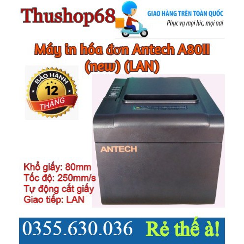 Máy in hóa đơn Antech A80II (new) (LAN)