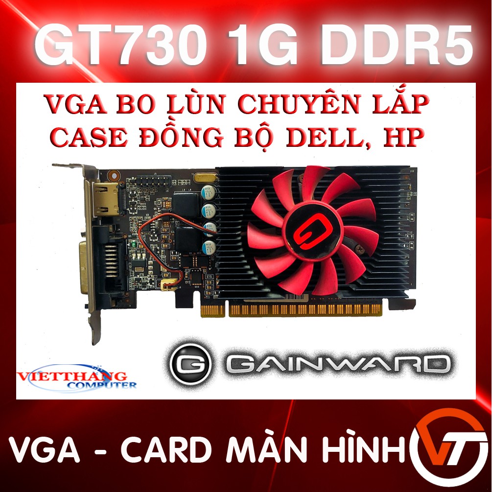 Cạc Màn Hình - VGA Gainward GT730 1G DDR5 bo lùn chuyên case đồng bộ Dell, HP ( 2nd )