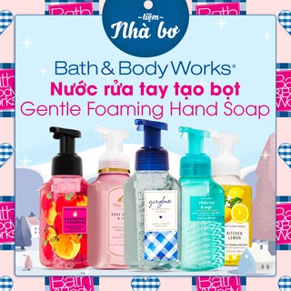 [Hàng USA] Nước rửa tay tạo bọt Bath & Body Works 259ml
