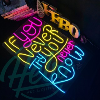 Đèn Trang Trí Neon Sign If You Never Try You Never Know