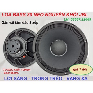 Loa bass 30 từ neo jbl gân vải tẩm dầu 3 xếp côn 65 tiếng cực sáng - giá 1 đôi