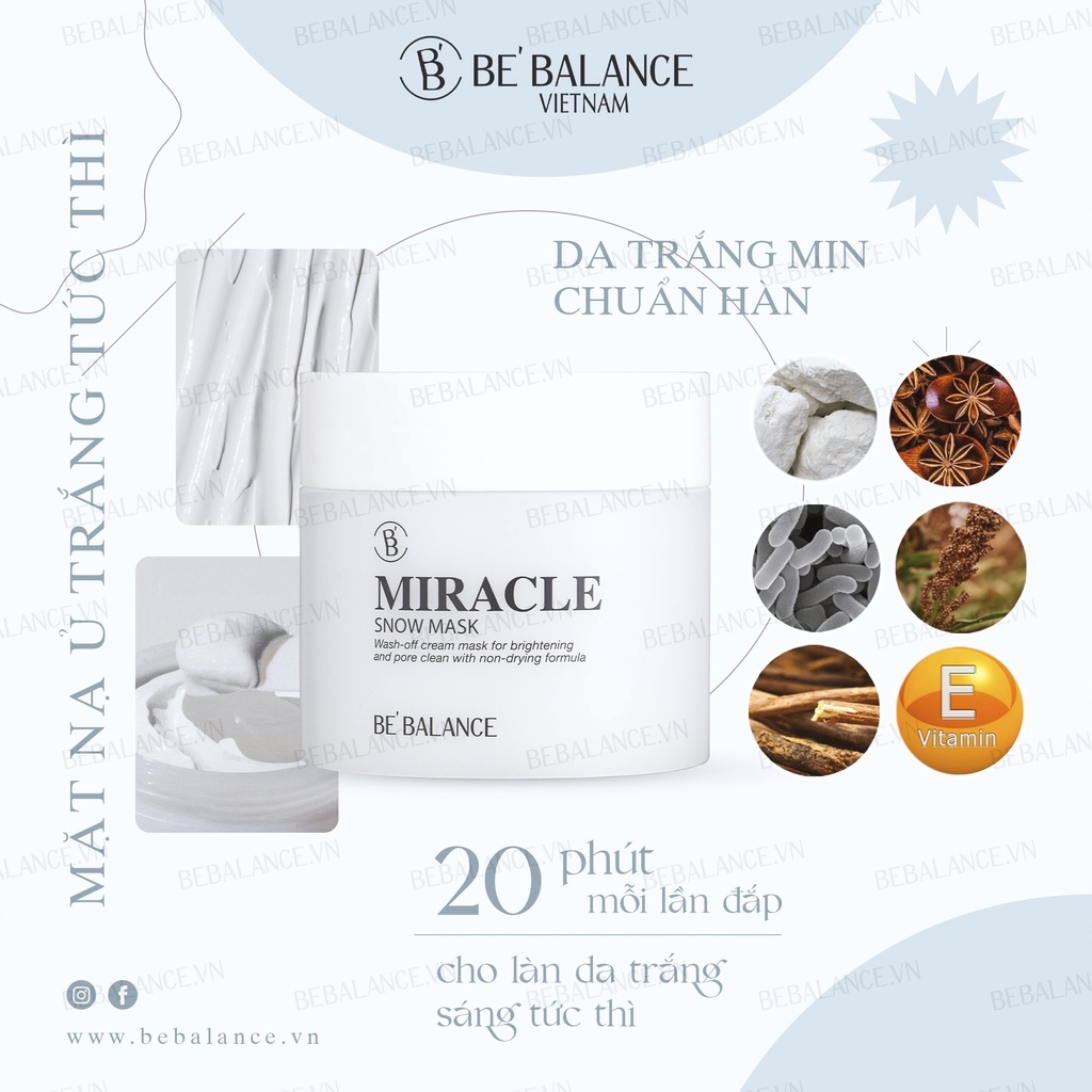 Mặt Nạ Trắng Da, Thu Nhỏ Chân Lông  Be'Balance Miracle Snow Mask (150g)